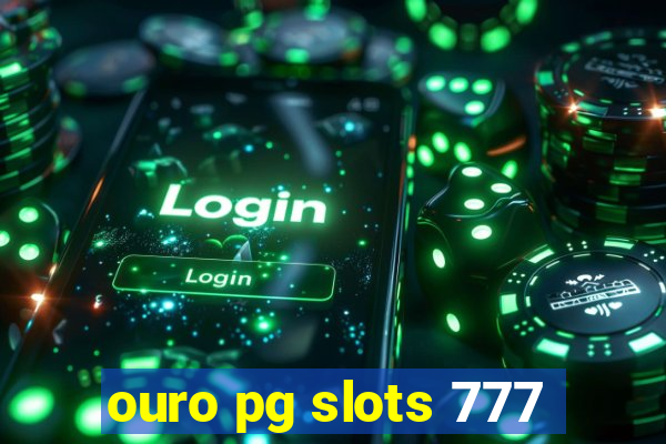 ouro pg slots 777